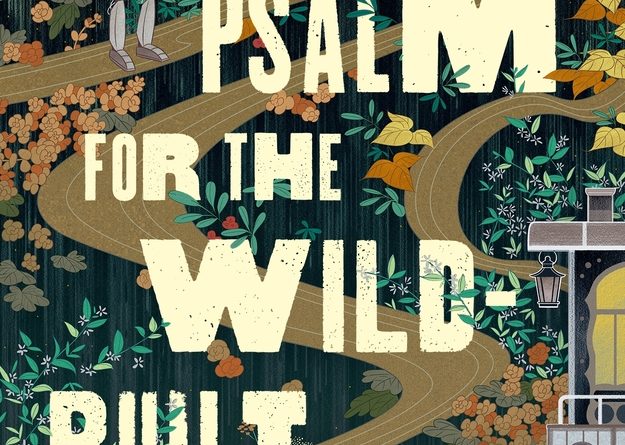 a psalm for the wild built review